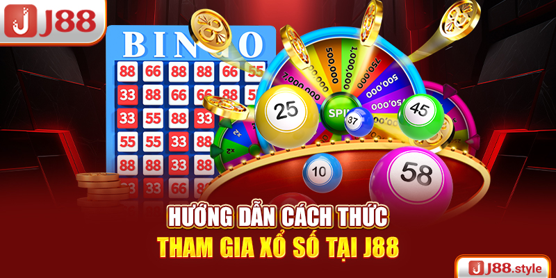 Hướng dẫn cách thức tham gia xổ số tại J88